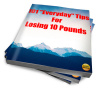 101 Everyday Tips To Losing 10 Pounds